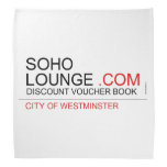 Soho Lounge  Bandana