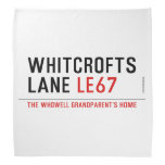 Whitcrofts Lane  Bandana
