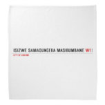 isizwe samaqungeba masibumbane  Bandana