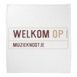 Welkom  Bandana