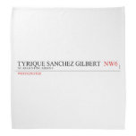 tyrique sanchez gilbert   Bandana