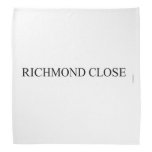 Richmond close  Bandana