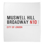 MUSWELL HILL BROADWAY  Bandana