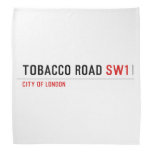 Tobacco road  Bandana