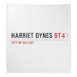 Harriet Dynes  Bandana