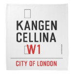    KANGEN CELLINA     Bandana
