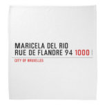 Maricela del Rio Rue de Flandre 94  Bandana
