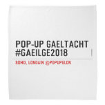Pop-Up Gaeltacht #Gaeilge2018  Bandana