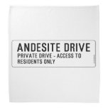 andesite drive  Bandana