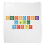 Periodick
 Table
 Writer  Bandana