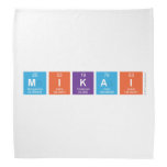 Mikai  Bandana
