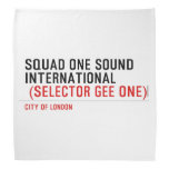 SQUAD ONE SOUND INTERNATIONAL   Bandana