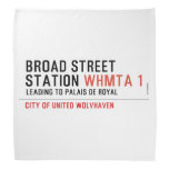 BROAD STREET STATION  Bandana