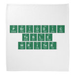 Periodic
 Table
 Writer  Bandana
