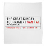 The Great Sunday Tournament  Bandana