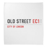 old street  Bandana