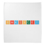 Chemistry  Bandana