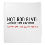 Hot Rod Blvd.  Bandana