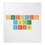 Periodic
 Table
 Write  Bandana