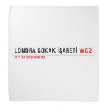 LONDRA SOKAK İŞARETİ  Bandana