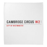 Cambridge Circus  Bandana