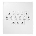 Happy
 Birthday
 Miro  Bandana