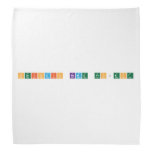 Periodic Name Project  Bandana