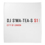 dj s'ma-tea-s  Bandana