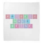 Periodic
 Table
 Writer  Bandana