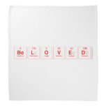 Beloved  Bandana