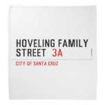 Hoveling family Street   Bandana