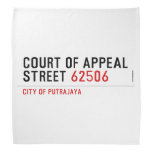 COURT OF APPEAL STREET  Bandana