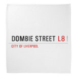  Dombie Street  Bandana
