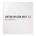 Anton Wilson Way  Bandana