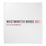 Westminster Bridge  Bandana