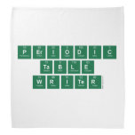 Periodic
 Table
 Writer  Bandana