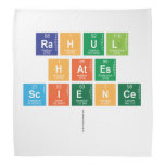 rahul 
 hates 
 science
   Bandana