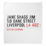 JANE SHAGS JIM 50 DANE STREET LIVERPOOL  Bandana