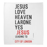 jesus love heaven larone yes   Bandana
