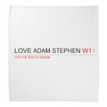 Love adam stephen  Bandana
