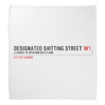 Designated Shitting Street  Bandana