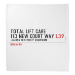 Total Lift Care 113 New Court Way  Bandana