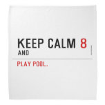 KEEP CALM  Bandana
