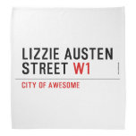 Lizzie Austen Street  Bandana