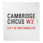 Cambridge Circus  Bandana