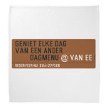 Geniet elke dag van een ander         dagmenu  Bandana