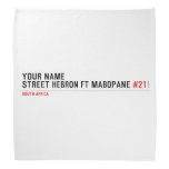 Your Name Street HEBRON ft MABOPANE  Bandana