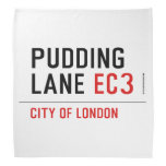 PUDDING LANE  Bandana