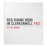 Red Riding Hood  in Clerkenwell  Bandana