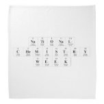 National 
 Chemistry 
 Week  Bandana